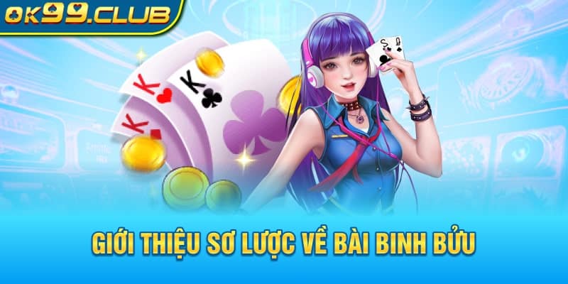 Giới thiệu sơ lược về bài binh bửu