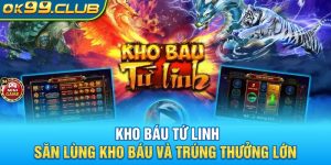 Game kho báu tứ linh 99ok