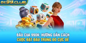 Hướng dẫn cách chơi bầu cua tôm cá 99ok cho tân thủ